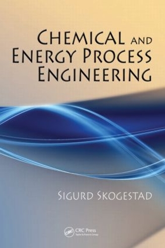 Паперова книга «Chemical and Energy Process Engineering», автор Сігурд Скогестад - фото №1