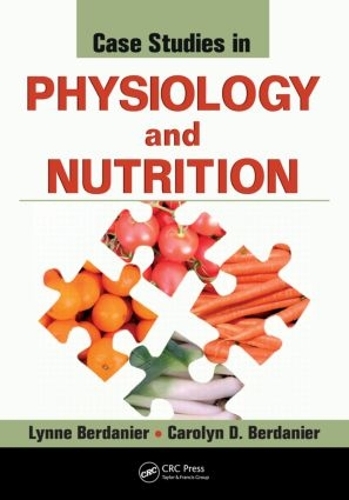 Бумажная книга «Case Studies in Physiology and Nutrition», автор Линн Берданье - фото №1