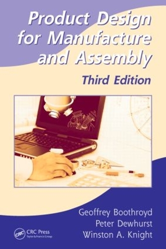Бумажная книга «Product Design for Manufacture and Assembly», авторов Джеффри Бутройд, Уинстон А. Найт - фото №1