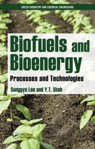 Паперова книга «Biofuels and Bioenergy: Processes and Technologies», авторів Сунгх'ю Лі, Й.Т. Шах - фото №1