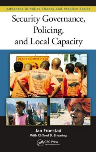 [object Object] «Security Governance, Policing, and Local Capacity», авторов Клиффорд Ширинг, Ян Фростад - фото №1