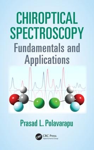 Паперова книга «Chiroptical Spectroscopy: Fundamentals and Applications», автор Прасад Л. Полаварапу - фото №1