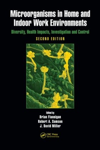 Паперова книга «Microorganisms in Home and Indoor Work Environments: Diversity, Health Impacts, Investigation and Control, Second Edition» - фото №1
