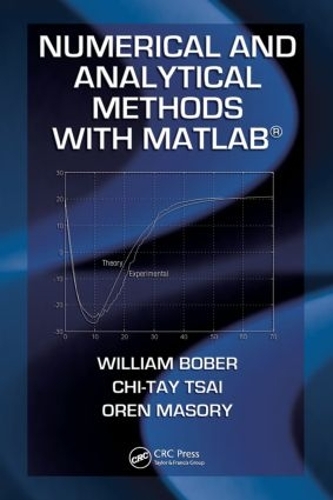 [object Object] «Numerical and Analytical Methods with MATLAB», авторів Чі-Тай Цай, Орен Масорі, Вільям Бобер - фото №1