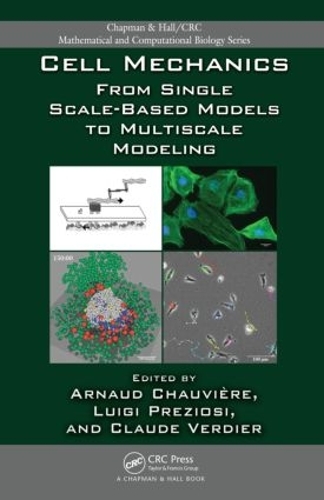 Паперова книга «Cell Mechanics: From Single Scale-Based Models to Multiscale Modeling» - фото №1