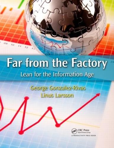 Бумажная книга «Far from the Factory: Lean for the Information Age», авторов Джордж Гонсалес-Ривас, Линус Ларссон - фото №1