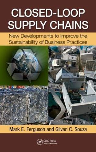 Бумажная книга «Closed-Loop Supply Chains: New Developments to Improve the Sustainability of Business Practices» - фото №1