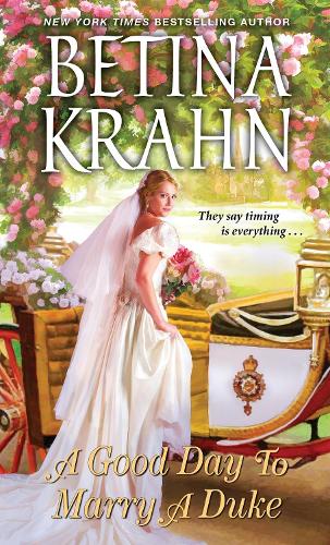 Паперова книга «A Good Day to Marry a Duke», автор Бетіна Кран - фото №1