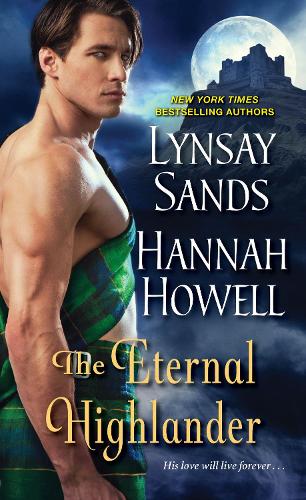 Бумажная книга «The Eternal Highlander», авторов Ханна Хауэлл, Линси Сэндс - фото №1