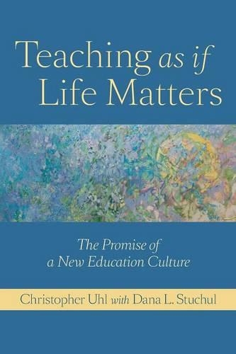 Бумажная книга «Teaching as if Life Matters: The Promise of a New Education Culture», автор Кристофер Ул - фото №1