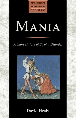 Бумажная книга «Mania: A Short History of Bipolar Disorder», автор Дэвид Хили - фото №1
