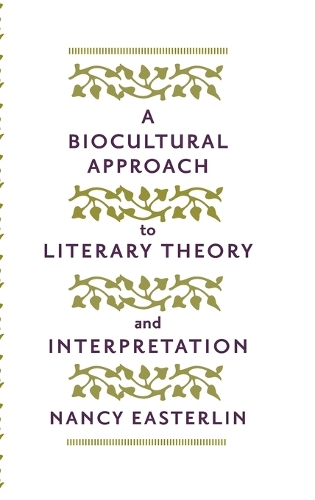 Бумажная книга «A Biocultural Approach to Literary Theory and Interpretation», автор Нэнси Истерлин - фото №1