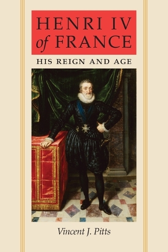 Бумажная книга «Henri IV of France: His Reign and Age», автор Винсент Дж. Питтс - фото №1