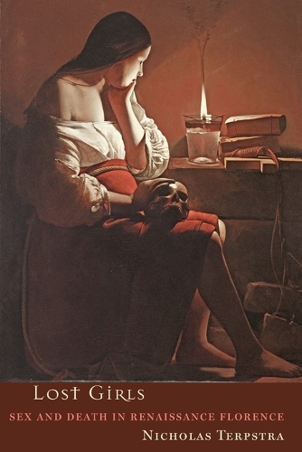 Бумажная книга «Lost Girls: Sex and Death in Renaissance Florence», автор Николас Терпстра - фото №1