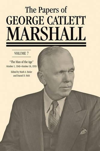 Паперова книга «The Papers of George Catlett Marshall: “The Whole World Hangs in the Balance,” January 8, 1947–September 30, 1949», автор Джордж Кетлетт Маршалл - фото №1
