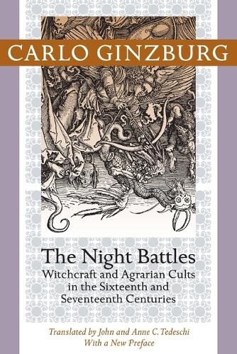 Бумажная книга «The Night Battles: Witchcraft and Agrarian Cults in the Sixteenth and Seventeenth Centuries», автор Карло Гинзбург - фото №1