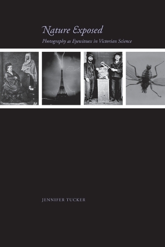 Паперова книга «Nature Exposed: Photography as Eyewitness in Victorian Science», автор Дженніфер Такер - фото №1