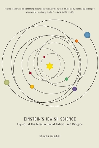 Бумажная книга «Einstein's Jewish Science: Physics at the Intersection of Politics and Religion», автор Стивен Гимбел - фото №1