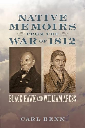 Паперова книга «Native Memoirs from the War of 1812: Black Hawk and William Apess», автор Карл Бенн - фото №1