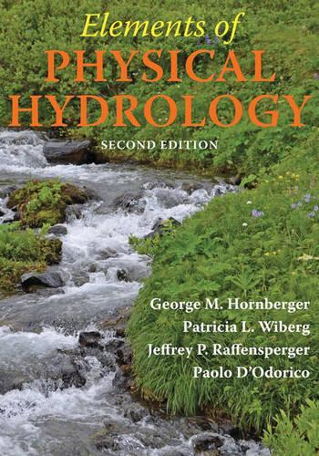 Бумажная книга «Elements of Physical Hydrology», авторов Джордж М. Хорнбергер, Джеффри П. Раффенспергер, Паоло Д'Одорико, Патриция Л. Виберг - фото №1