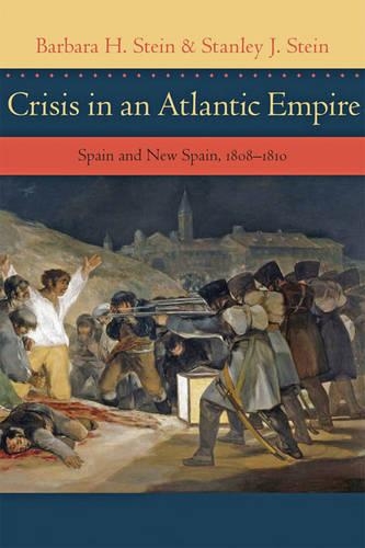 Бумажная книга «Crisis in an Atlantic Empire: Spain and New Spain, 1808-1810», авторов Барбара Х. Стайн, Стэнли Дж. Стайн - фото №1