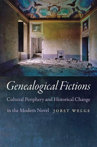 Бумажная книга «Genealogical Fictions: Cultural Periphery and Historical Change in the Modern Novel», автор Джобст Велге - фото №1