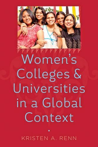 Бумажная книга «Women's Colleges and Universities in a Global Context», автор Кристен А. Ренн - фото №1