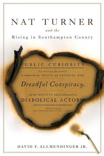 Бумажная книга «Nat Turner and the Rising in Southampton County», автор Дэвид Ф. Олмендингер мл. - фото №1
