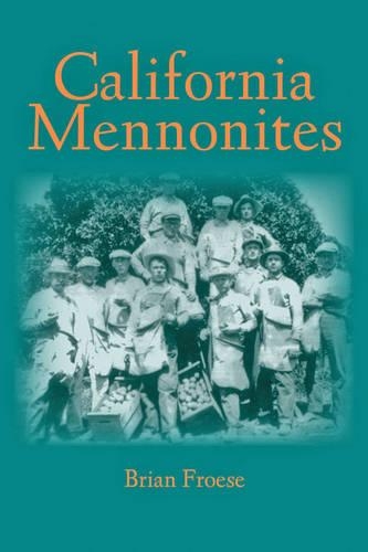 Бумажная книга «California Mennonites», автор Брайан Фроуз - фото №1