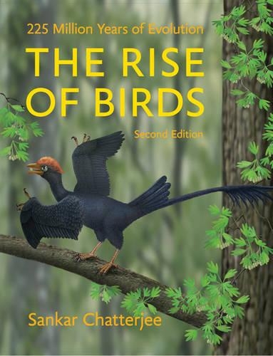 Бумажная книга «The Rise of Birds: 225 Million Years of Evolution», автор Санкар Чаттерджи - фото №1