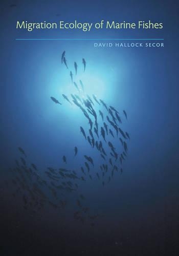Бумажная книга «Migration Ecology of Marine Fishes», автор Дэвид Халлок Секор - фото №1