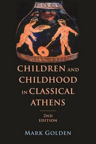 Паперова книга «Children and Childhood in Classical Athens», автор Марк Голден - фото №1