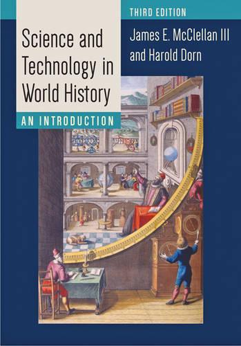 Бумажная книга «Science and Technology in World History: An Introduction», авторов Гарольд Дорн, Джеймс Э. Макклеллан III - фото №1
