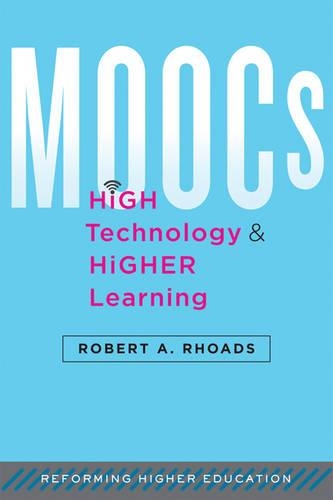 Паперова книга «MOOCs, High Technology, and Higher Learning», автор Роберт А. Роадс - фото №1