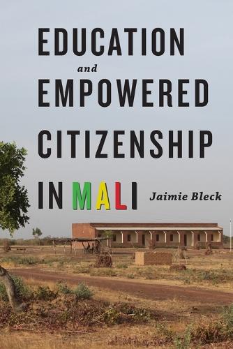 Паперова книга «Education and Empowered Citizenship in Mali», автор Джеймі Блек - фото №1
