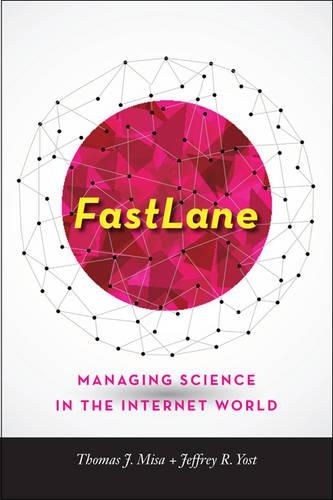 Паперова книга «FastLane: Managing Science in the Internet World», авторів Джеффрі Р. Йост, Томас Дж. Міса - фото №1