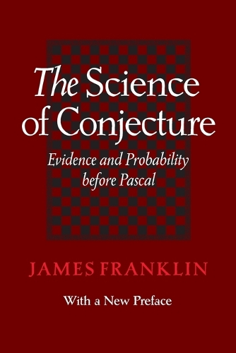 [object Object] «The Science of Conjecture: Evidence and Probability before Pascal», автор Джеймс Франклін - фото №1