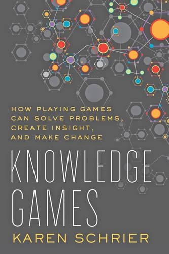 [object Object] «Knowledge Games: How Playing Games Can Solve Problems, Create Insight, and Make Change», автор Карен Шрайер - фото №1