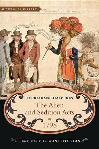 Бумажная книга «The Alien and Sedition Acts of 1798: Testing the Constitution», автор Терри Диана Гальперин - фото №1