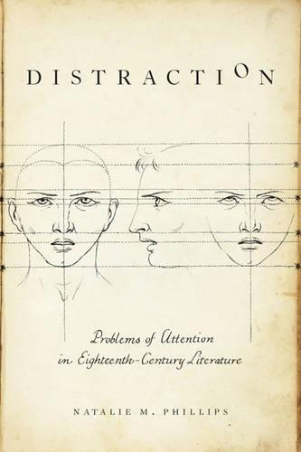 Бумажная книга «Distraction: Problems of Attention in Eighteenth-Century Literature», автор Натали М. Филлипс - фото №1