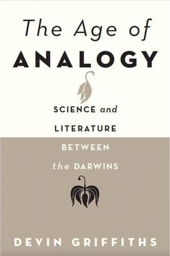 Бумажная книга «The Age of Analogy: Science and Literature between the Darwins», автор Девин Гриффитс - фото №1