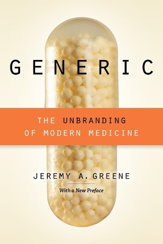 Бумажная книга «Generic: The Unbranding of Modern Medicine», автор Джереми А. Грин - фото №1