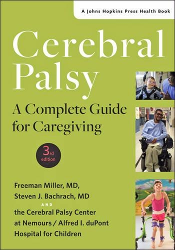 Паперова книга «Cerebral Palsy: A Complete Guide for Caregiving», авторів Фріман Міллер, Стівен Дж. Бахрах - фото №1