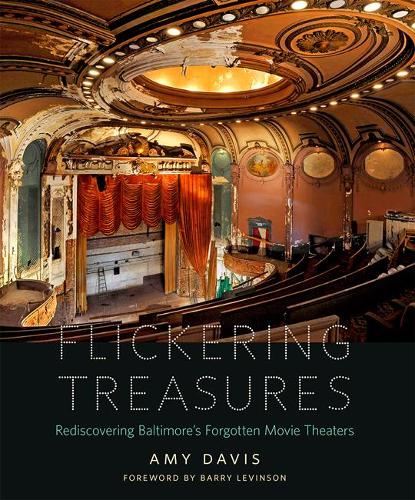 Бумажная книга «Flickering Treasures: Rediscovering Baltimore's Forgotten Movie Theaters», автор Эми Дэвис - фото №1