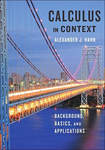 Бумажная книга «Calculus in Context: Background, Basics, and Applications», автор Александр Дж. Хан - фото №1