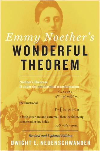 Бумажная книга «Emmy Noether's Wonderful Theorem», автор Дуайт Э. Нойеншвандер - фото №1