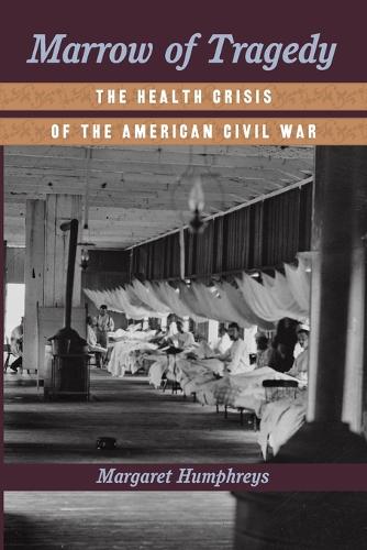 Бумажная книга «Marrow of Tragedy: The Health Crisis of the American Civil War», автор Маргарет Хамфрис - фото №1