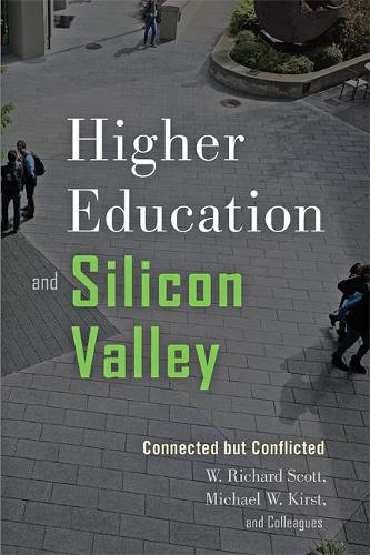 Бумажная книга «Higher Education and Silicon Valley: Connected but Conflicted», авторов Майкл В. Кирст, У. Ричард Скотт - фото №1