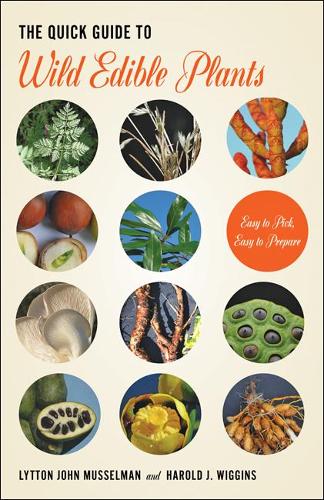 Бумажная книга «The Quick Guide to Wild Edible Plants: Easy to Pick, Easy to Prepare», авторов Гарольд Дж. Виггинс, Литтон Джон Муссельман - фото №1