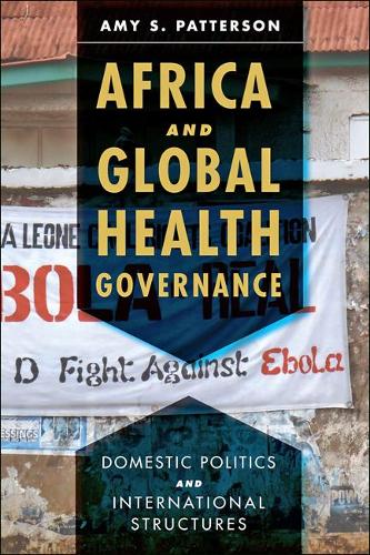 Бумажная книга «Africa and Global Health Governance: Domestic Politics and International Structures», автор Эми С. Паттерсон - фото №1